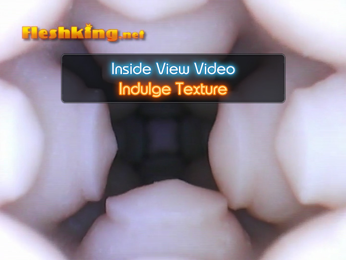 Indulge Fleshlight Inside View Video