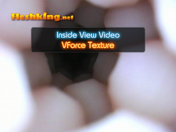Vforce Fleshlight Inside View Video