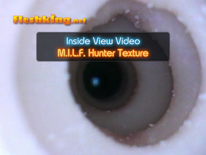 MILF Hunter Fleshlight Inside View Video